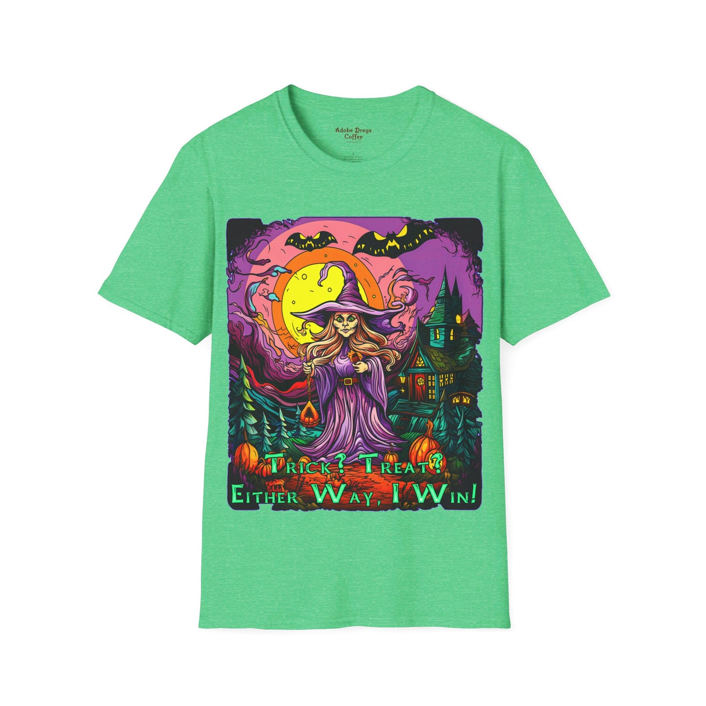 "Trick? Treat? Either Way, I Win!" Unisex Softstyle T-Shirt from Adobe Dregs Coffee Stash™