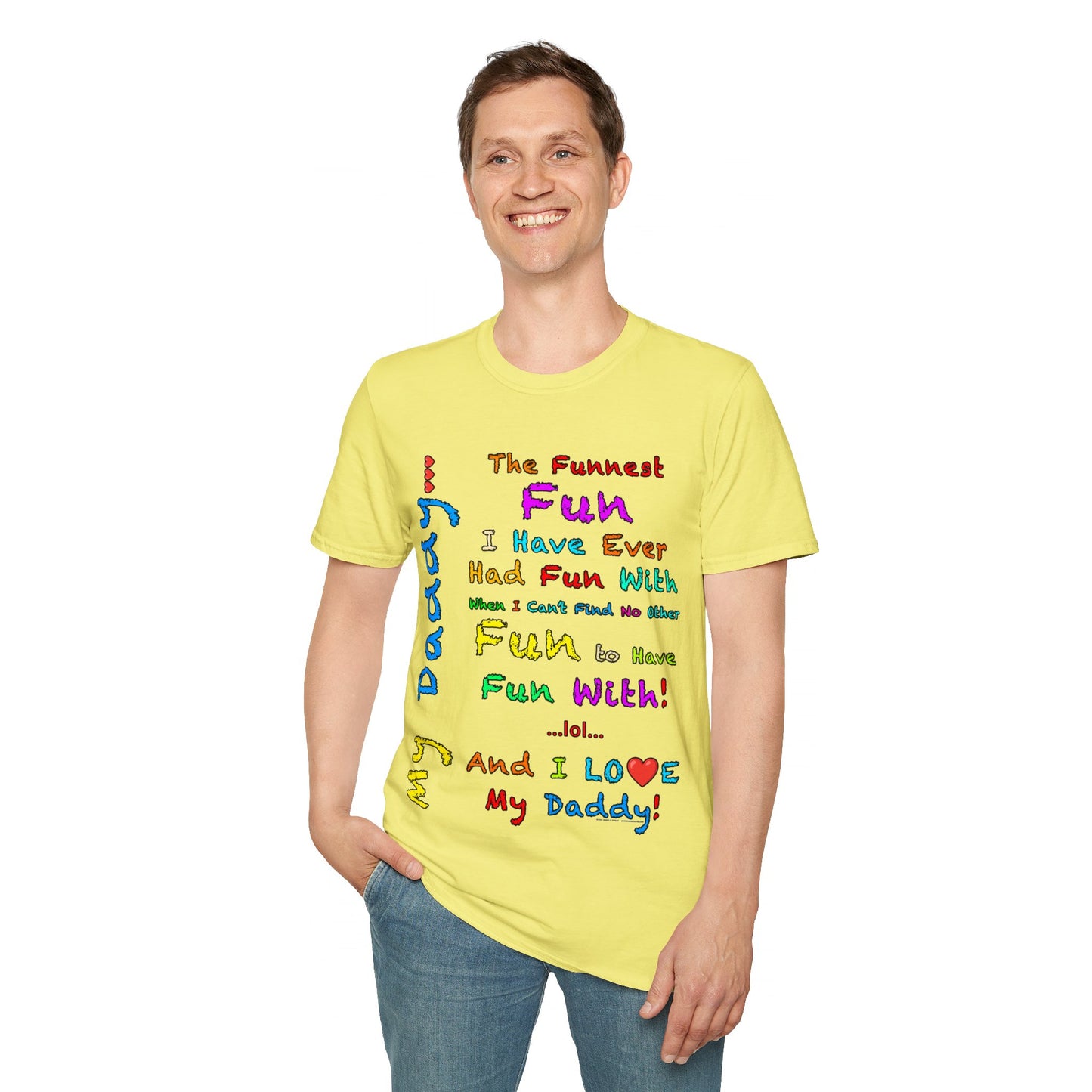 "The Funnest Dad!" Unisex Softstyle T-Shirt from Adobe Dregs Coffee Stash™