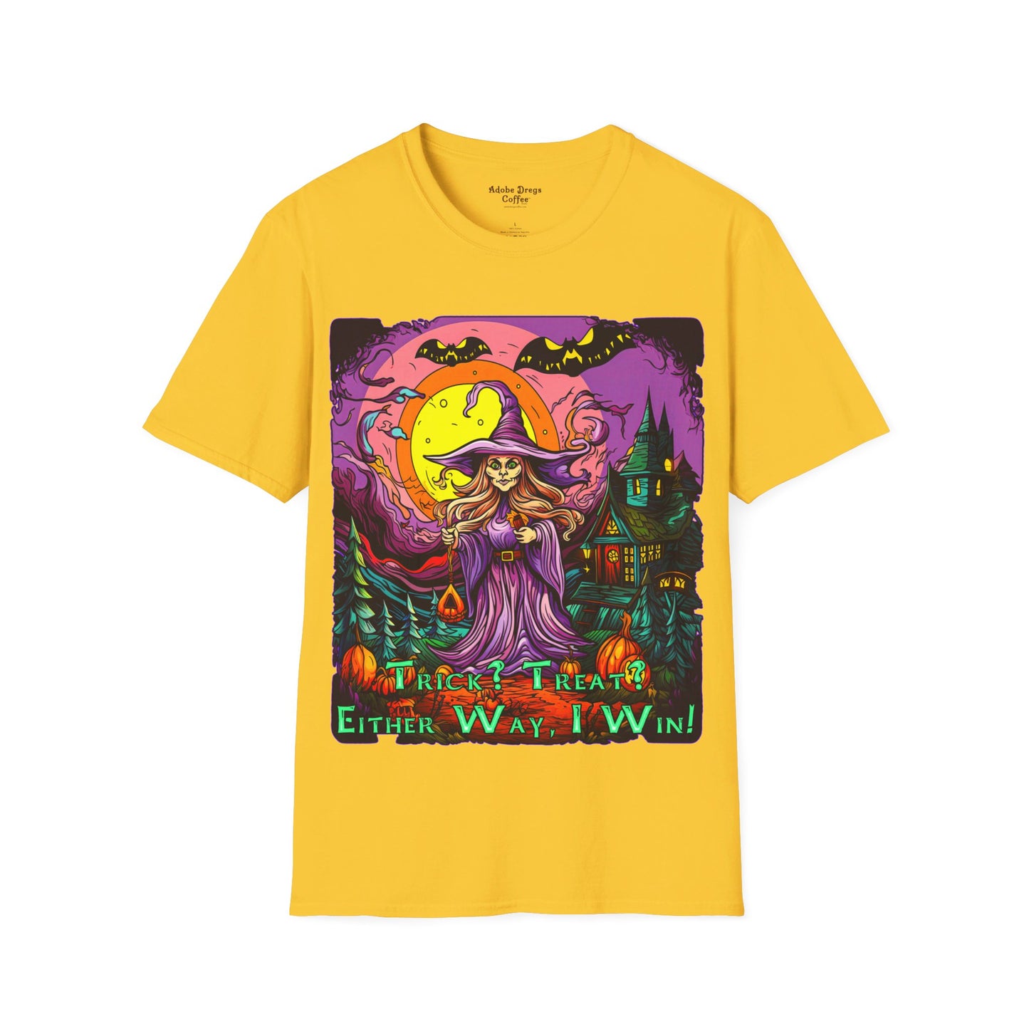 "Trick? Treat? Either Way, I Win!" Unisex Softstyle T-Shirt from Adobe Dregs Coffee Stash™