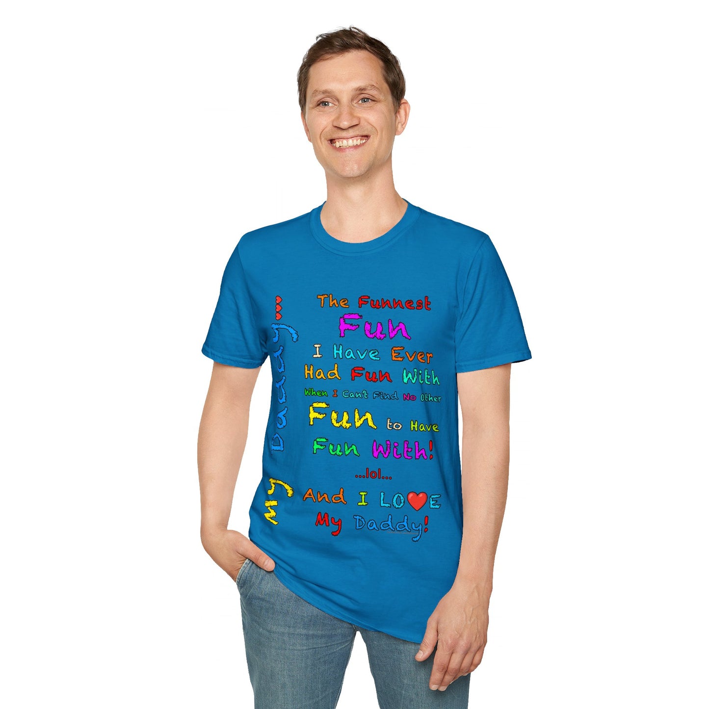 "The Funnest Dad!" Unisex Softstyle T-Shirt from Adobe Dregs Coffee Stash™