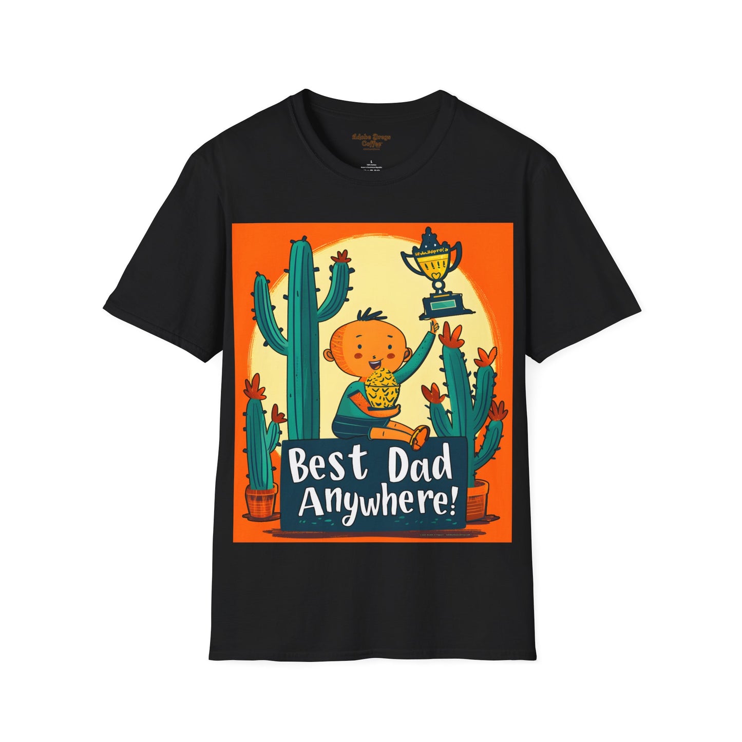 "Best Dad Anywhere!" Unisex Softstyle T-Shirt from Adobe Dregs Coffee Stash™