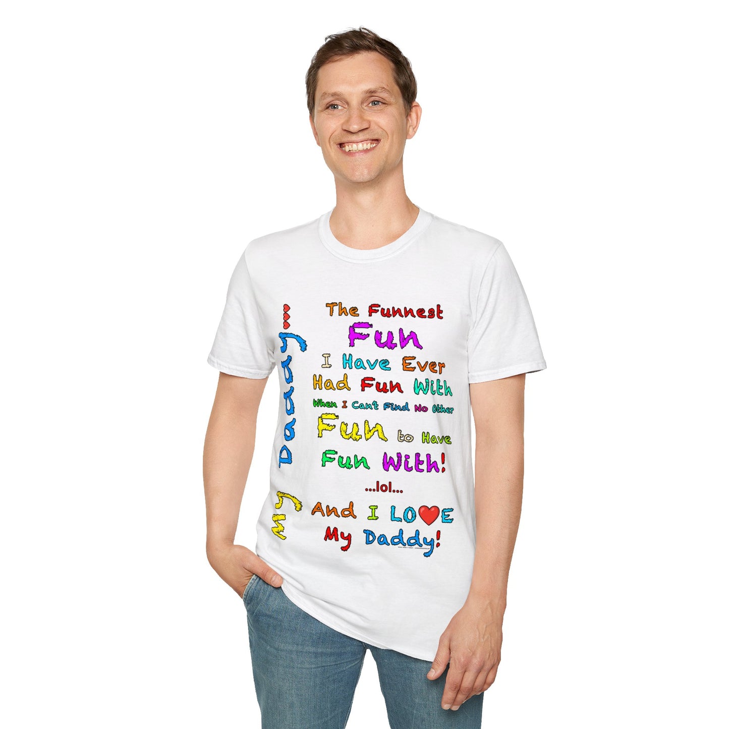 "The Funnest Dad!" Unisex Softstyle T-Shirt from Adobe Dregs Coffee Stash™