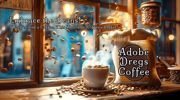 Adobe Dregs Coffee LLC